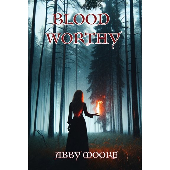 Bloodworthy, (Paperback)