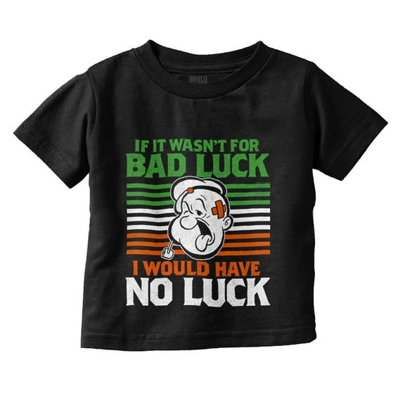Popeye Bad Luck St Patricks Day Toddler Boy Girl T Shirt Infant Toddler Brisco Brands 7T