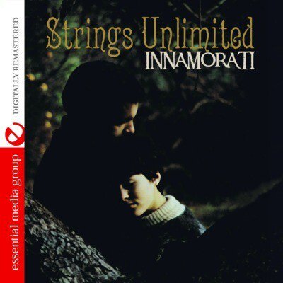 Strings Unlimited - Innamorati - Easy Listening - CD