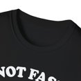 thumbnail image 4 of Not Fast Not Furious, Gildan Unisex Softstyle T-Shirt, Graphic Tee, S-3XL, 4 of 5