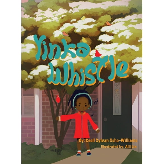 Yinka Whistle, (Hardcover)