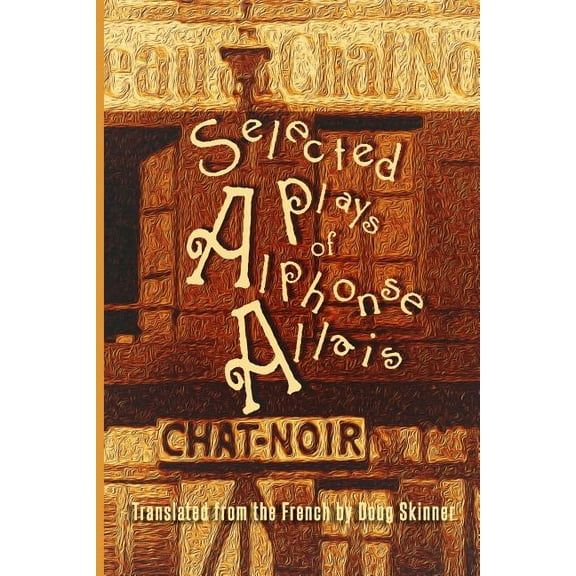 Selected Plays of Alphonse Allais