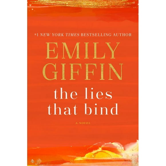 Pre-owned Lies That Bind, Hardcover by Giffin, Emily, ISBN 0399178953, ISBN-13 9780399178955