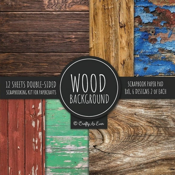 Wood Background Scrapbook Paper Pad 8x8 Scrapbooking Kit for Papercrafts, Cardmaking, DIY Crafts, Rustic Texture Design,, (Paperback)