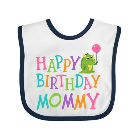 

Inktastic Happy Birthday Mommy Party Outfit Gift Baby Boy or Baby Girl Bib