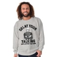 thumbnail image 4 of Delay Talking Until After Game Sports Men's Crewneck Sweatshirt Brisco Brands S, 4 of 6