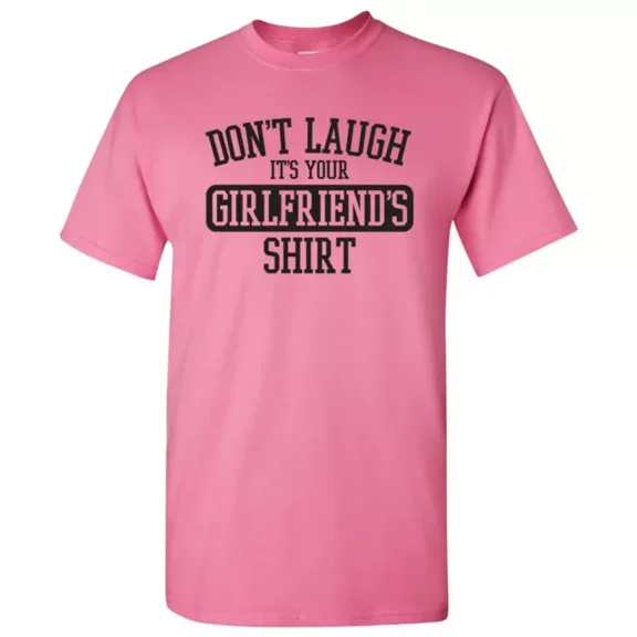 ANUNSHIRT Don't Laugh It's Your Girlfriends Shirt - Funny T Shirt Unisex S-5XL Hot Trending Shirt, Vintage Birthday Gift