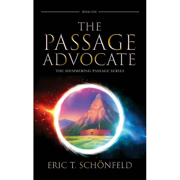 The Shimmering Passage The Passage Advocate, Book 1, (Hardcover)
