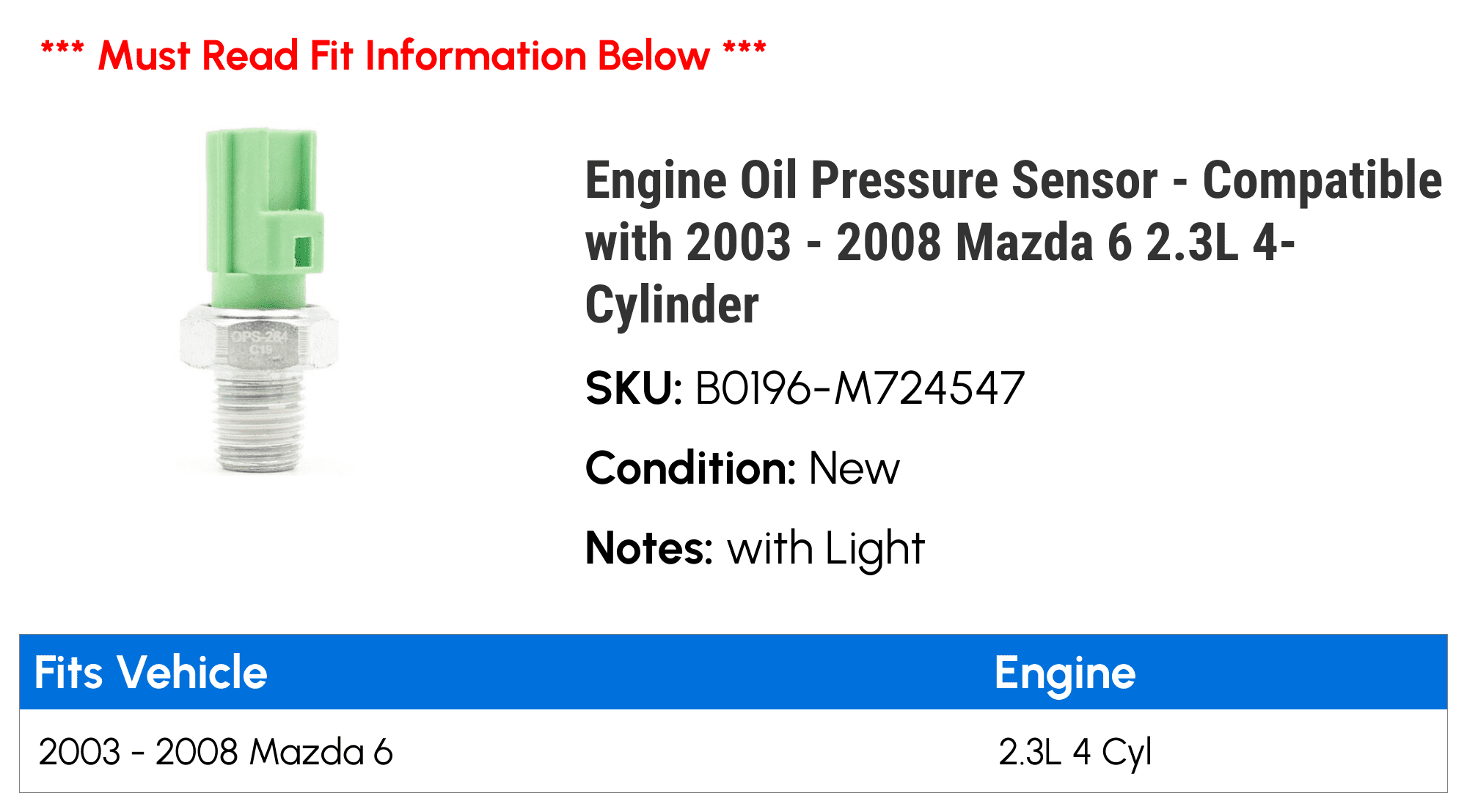 Engine Oil Pressure Sensor - Compatible with 2003 - 2008 Mazda 6 2.3L 4-Cylinder 2004 2005 2006 2007