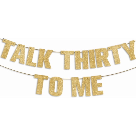 30th Birthday Party Decorations for Women/Men, Pre-Strung TALK THIRTY TO ME Banner - Gold Glitter, Happy 30 Year Old Party Sign for Her/Him
