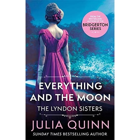 Pre-Owned Everything And The Moon: a dazzling duet by the bestselling author of Bridgerton (Lyndon Family Saga) Paperback