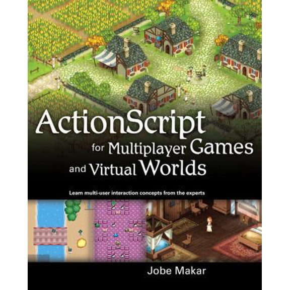Pre-Owned ActionScript for Multiplayer Games and Virtual Worlds: Learn Multi-user Interaction Concepts from the Experts (Paperback) 0321643364 9780321643360