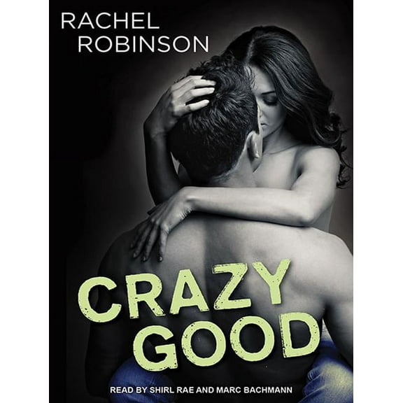 Crazy Good (Audiobook)