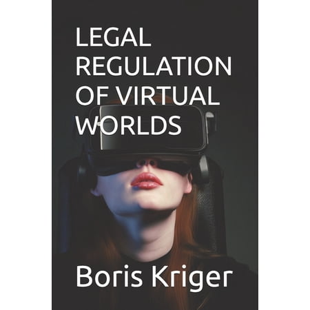 Business and Professional Development Legal Regulation of Virtual Worlds, (Paperback)