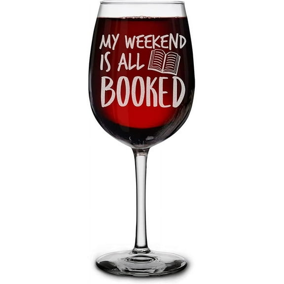 Shop4Ever Funny Reading Wine Glass My Weekend Is All Booked Engraved Stemmed Wine Glass Gift for Book Worm Reader Book Club Teacher (16 oz.)