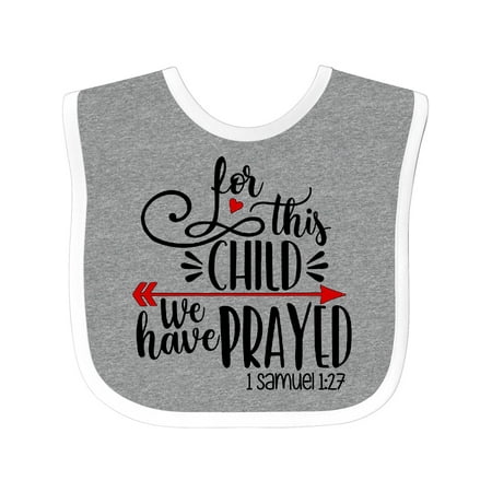 

Inktastic For This Child We Have Prayed Red Arrow and Heart Boys or Girls Baby Bib