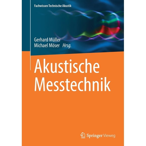 Fachwissen Technische Akustik Akustische Messtechnik, (Paperback)