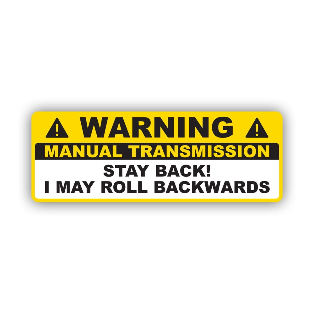 Warning Manual Transmission Stay Back Sticker Decal - Self Adhesive ...