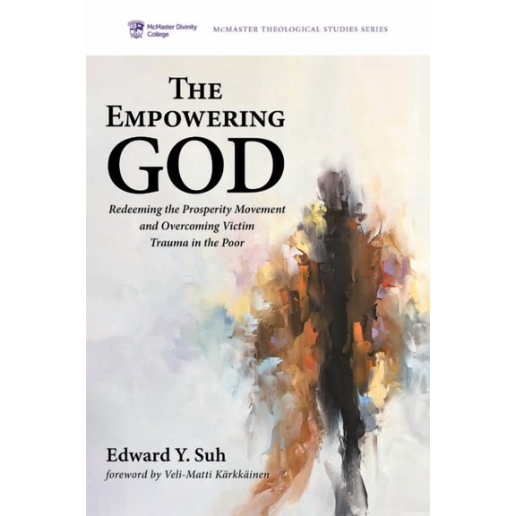 McMaster Theological Studies: The Empowering God (Paperback)