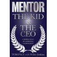 thumbnail image 1 of Pre-Owned Mentor: The Kid & the CEO: A Simple Story of Achieving Significance (Paperback) by Tom Pace, Walter Jenkins, 1 of 1
