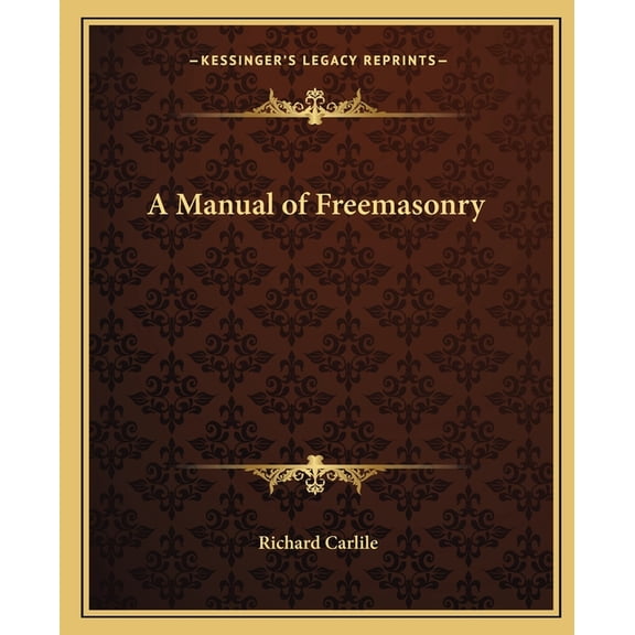 A Manual of Freemasonry (Paperback)