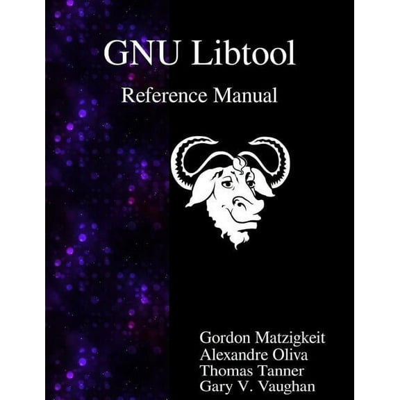 GNU Libtool Reference Manual (Paperback)