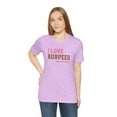 thumbnail image 5 of Motivational Gym Tee: I Love Burpees...Says No One Ever Shirt, 5 of 9