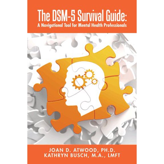 Pre-Owned The DSM-5 Survival Guide: A Navigational Tool for Mental Health Professionals (Paperback)