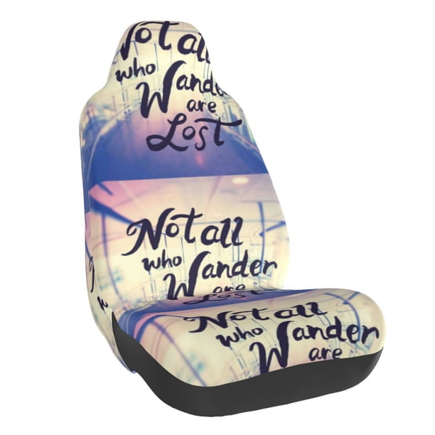 Balery Not All Those Who Wander Are Lost Funda de Asiento para Auto con Diseño - Cubierta Frontal Suave y Transpirable con Protector Antideslizante- 1 Unidad