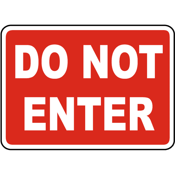 Do Not Enter Safety Notice Signs For Work Place Safety 10x7 Aluminum Sign Easy Installation Lifetime Warranty Walmart Com Walmart Com