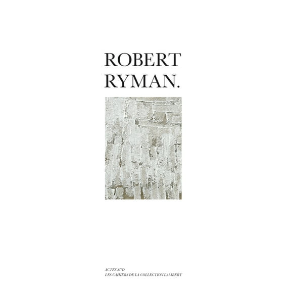 Robert Ryman, (Paperback)
