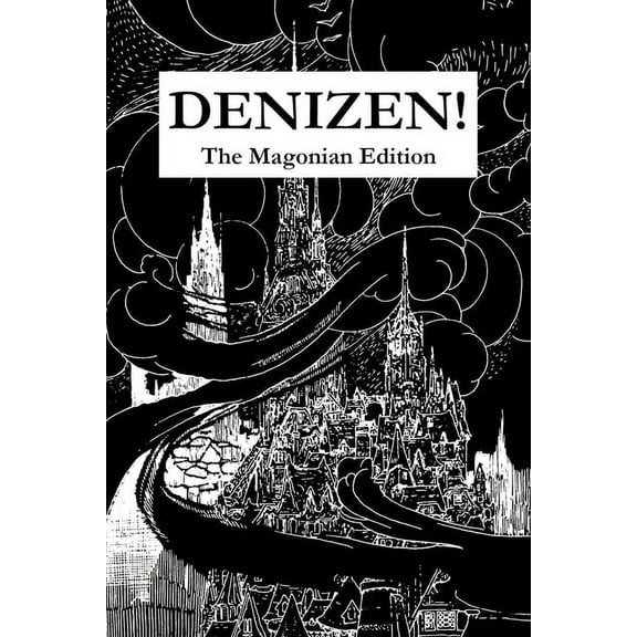 Denizen! The Magonian Edition, (Paperback)