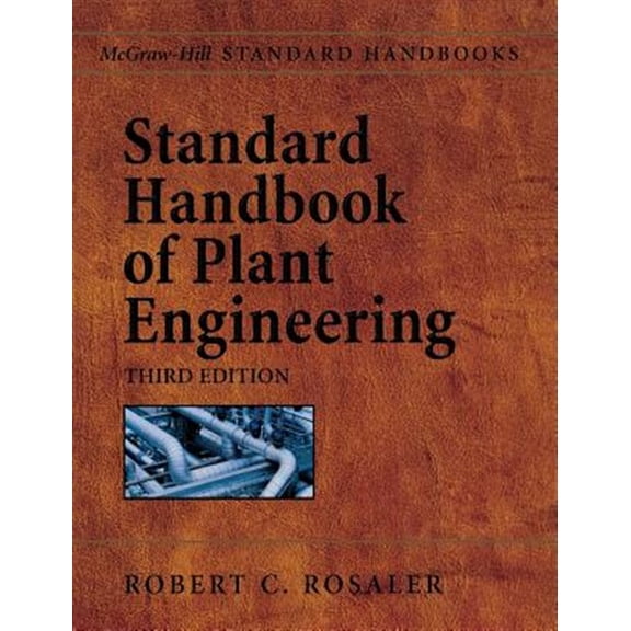 Pre-Owned McGraw-Hill Standard Handbooks Standard Handbook of Plant Engineering, (Hardcover)