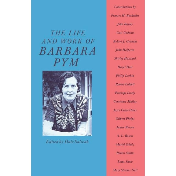 The Life and Work of Barbara Pym, (Paperback)