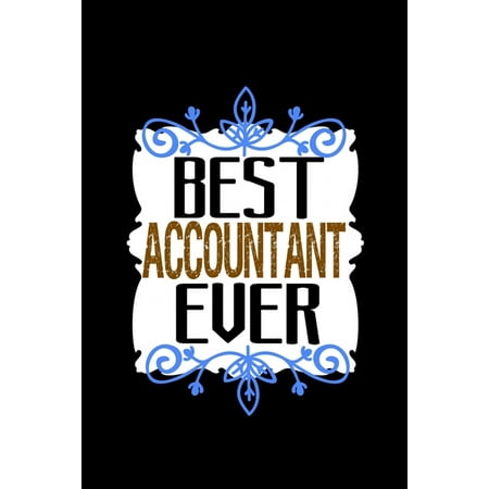 Best accountant ever: 110 Game Sheets - 660 Tic-Tac-Toe Blank Games - Soft Cover Book for Kids - Traveling & Summer Vacations - 6 x 9 in - (Best Squash Game Ever)