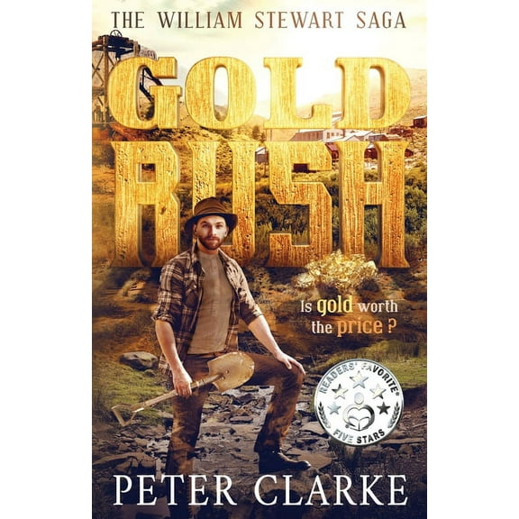 The William Stewart Saga: Gold Rush (Paperback)