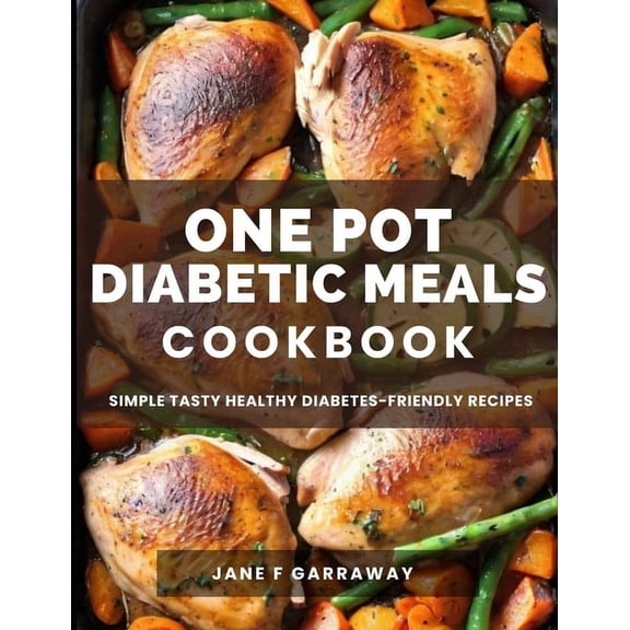 The One Pot Diabetic Meals Cookbook (Paperback)