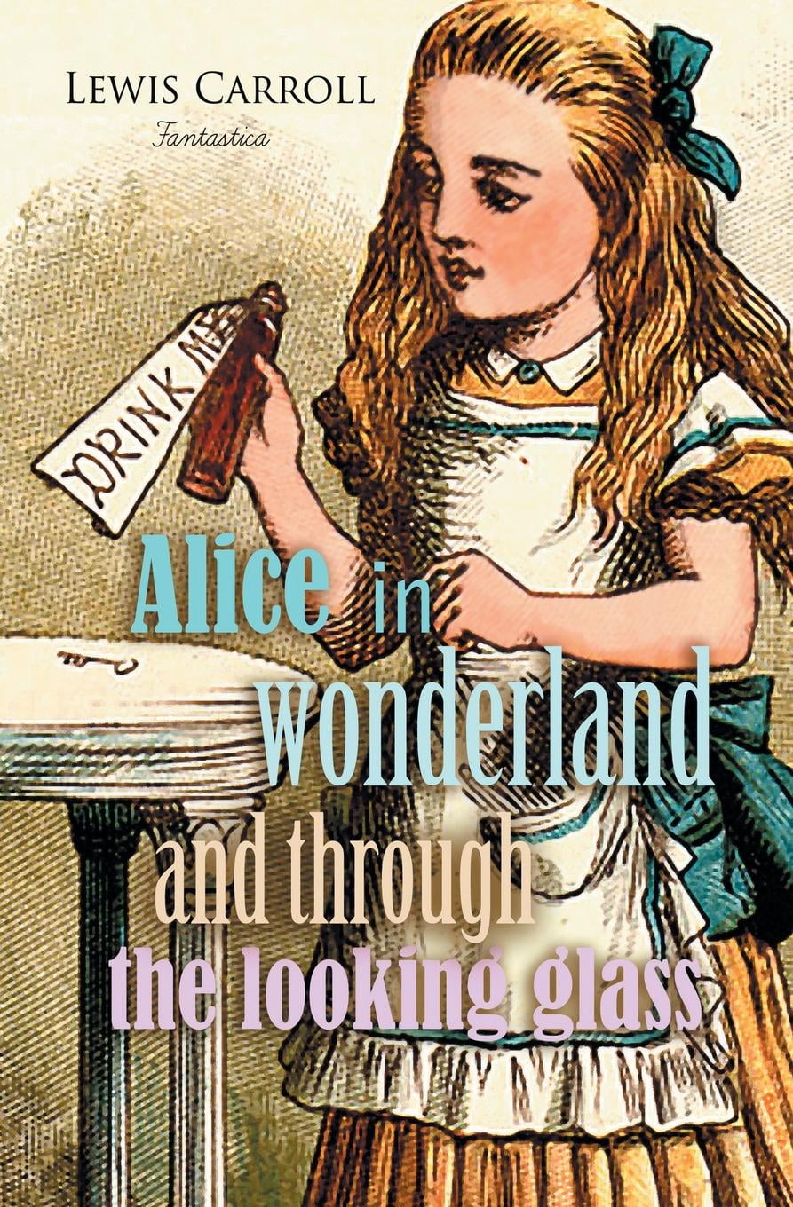 alice through the looking glass book alice through the looking glass book