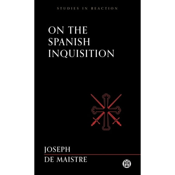 On the Spanish Inquisition - Imperium Press (Studies in Reaction), (Paperback)