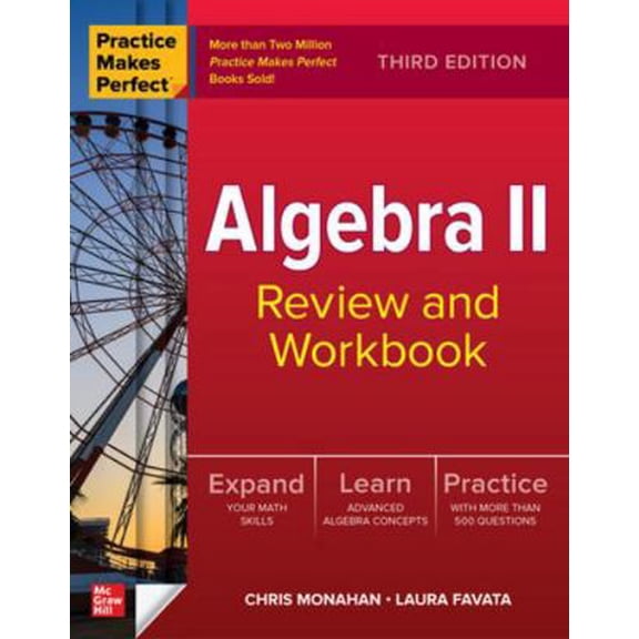 Pre-Owned Practice Makes Perfect: Algebra II Review and Workbook, Third Edition (Paperback) 1264286422 9781264286423