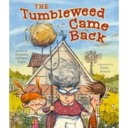 Angle View: The Tumbleweed Came Back, Used [Hardcover]