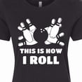 thumbnail image 4 of Inktastic How I Roll Bowling Women's T-Shirt, 4 of 5
