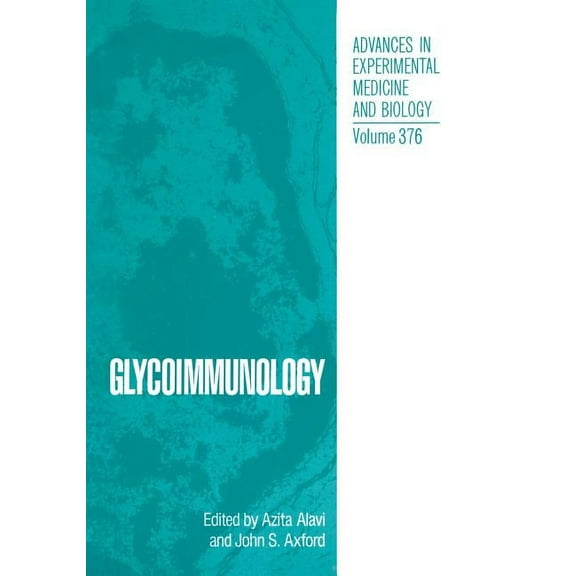 Advances in Experimental Medicine and Bi Glycoimmunology, Book 376, (Paperback)