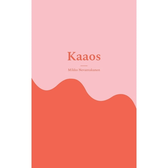 Kaaos, (Paperback)