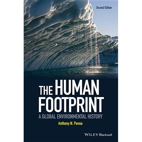 The Human Footprint: A Global Environmental History, (Paperback)