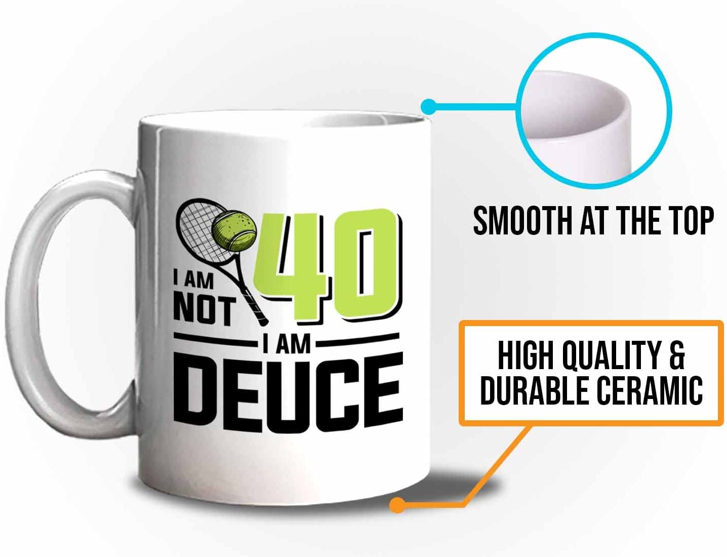 Tennis Player Mug White 11oz - I'm Not 40 I'm Deuce - Court Pro Tennis Racket Ball Winning Double Strategy Trainer Equipment