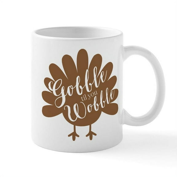 CafePress - Gobble Wobble Turkey Mug - 11 oz Ceramic Mug - Novelty Coffee Tea Cup