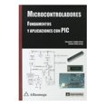 thumbnail image 1 of Microcontroladores Fundamentos y Aplicaciones Con Pic, 1 of 1