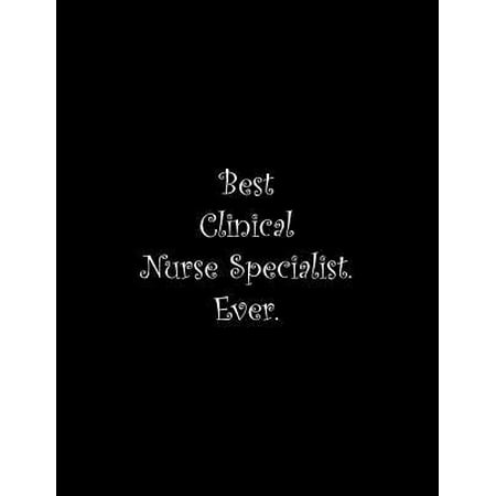 Best Clinical Nurse Specialist. Ever: Line Notebook Handwriting Practice Paper Workbook