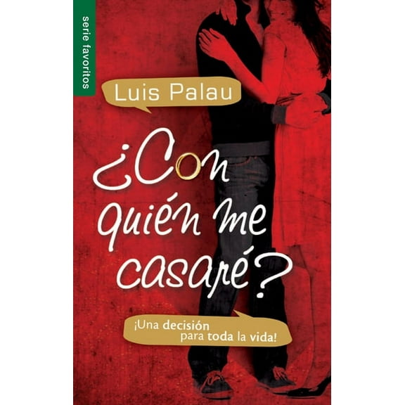 ¿Con Quién Me Casaré? - Serie Favoritos: ¡Una Decisión Para Toda La Vida!, (Paperback)